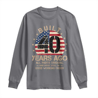 Funny 40th Birthday Long Sleeve Shirt Vintage US Flag Built 40 Years Ago Parts Original