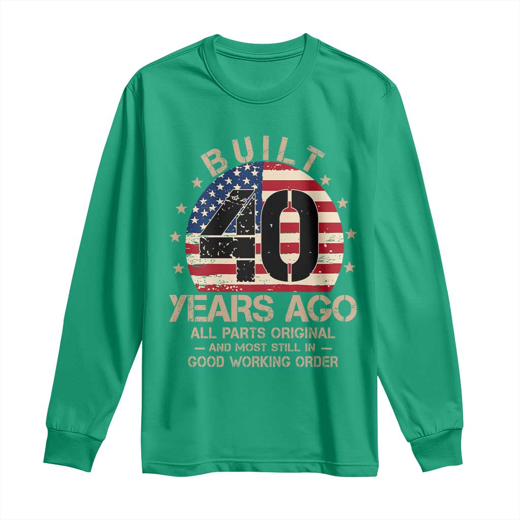 Funny 40th Birthday Long Sleeve Shirt Vintage US Flag Built 40 Years Ago Parts Original