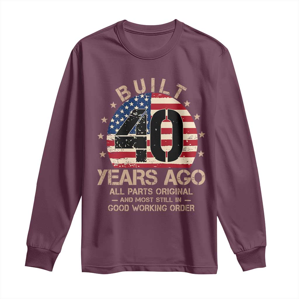 Funny 40th Birthday Long Sleeve Shirt Vintage US Flag Built 40 Years Ago Parts Original