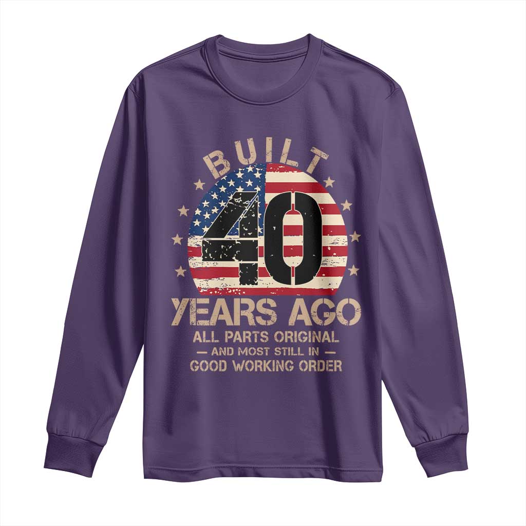Funny 40th Birthday Long Sleeve Shirt Vintage US Flag Built 40 Years Ago Parts Original