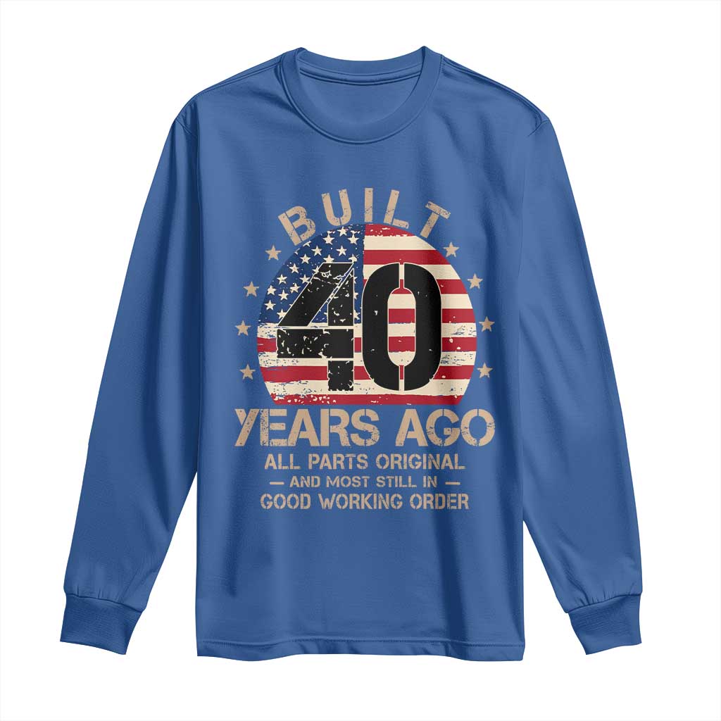 Funny 40th Birthday Long Sleeve Shirt Vintage US Flag Built 40 Years Ago Parts Original