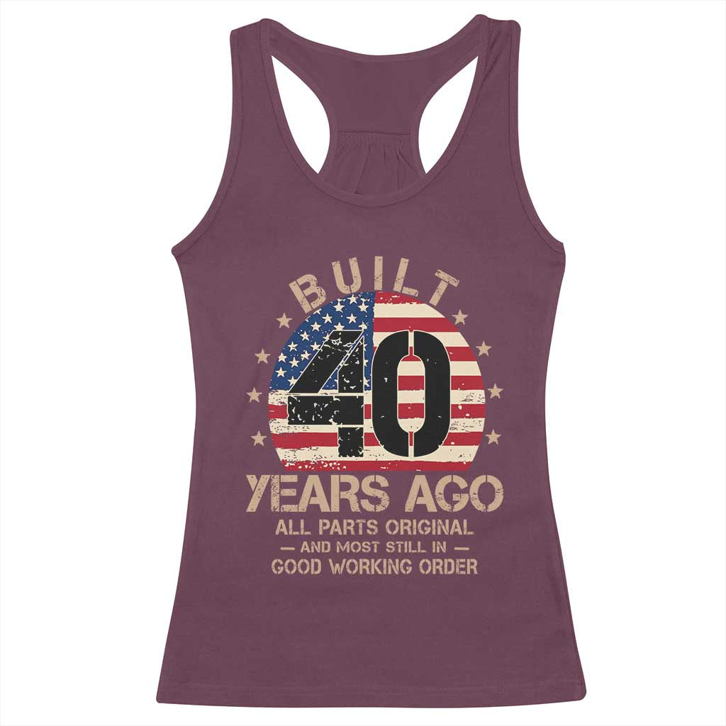 Funny 40th Birthday Racerback Tank Top Vintage US Flag Built 40 Years Ago Parts Original
