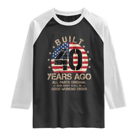 Funny 40th Birthday Raglan Shirt Vintage US Flag Built 40 Years Ago Parts Original