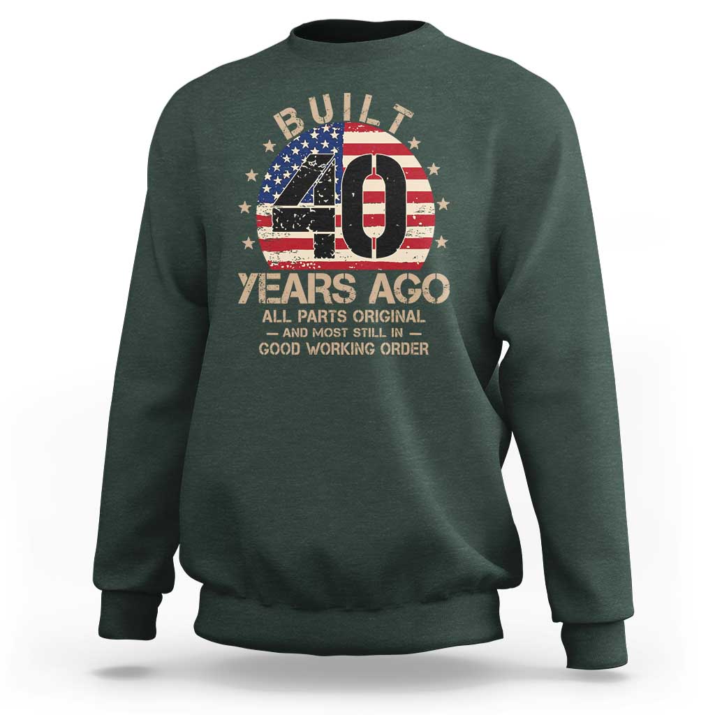 Funny 40th Birthday Sweatshirt Vintage US Flag Built 40 Years Ago Parts Original