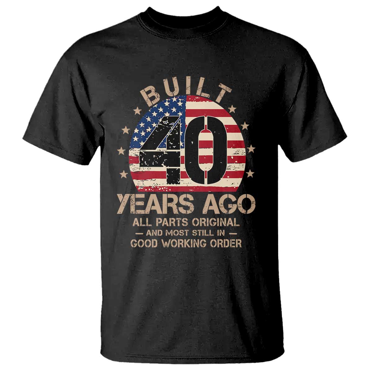Funny 40th Birthday T Shirt Vintage US Flag Built 40 Years Ago Parts Original