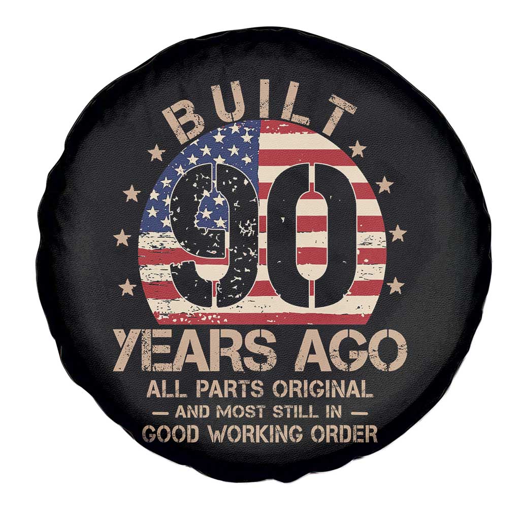 Funny 90th Birthday Spare Tire Cover Vintage US Flag Built 90 Years Ago Parts Original