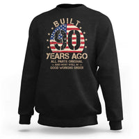 Funny 90th Birthday Sweatshirt Vintage US Flag Built 90 Years Ago Parts Original