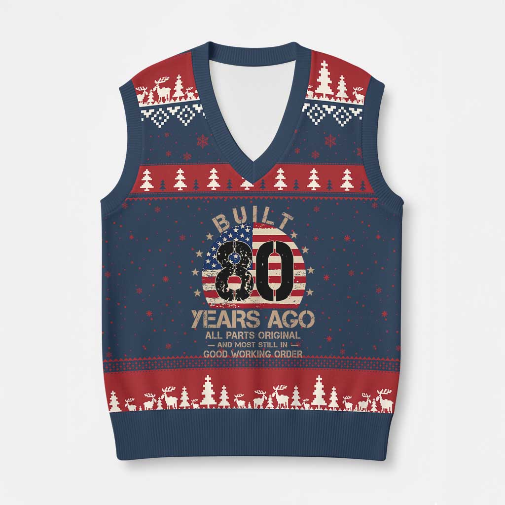Funny 80th Birthday V-Neck Knit Sweater Vest Vintage US Flag Built 80 Years Ago Parts Original