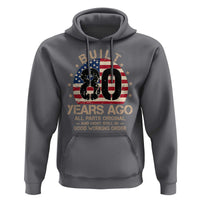 Funny 80th Birthday Hoodie Vintage US Flag Built 80 Years Ago Parts Original
