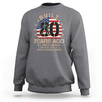 Funny 80th Birthday Sweatshirt Vintage US Flag Built 80 Years Ago Parts Original