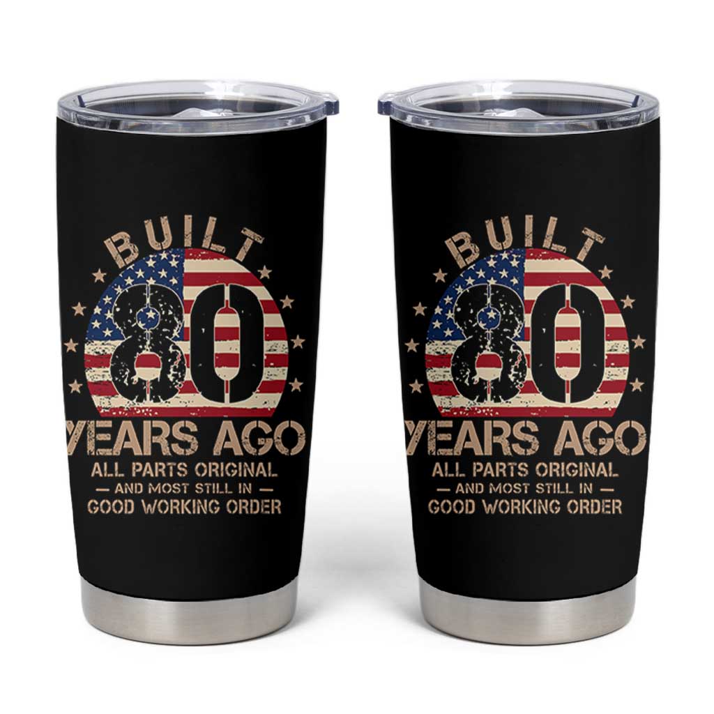 Funny 80th Birthday Tumbler Cup Vintage US Flag Built 80 Years Ago Parts Original