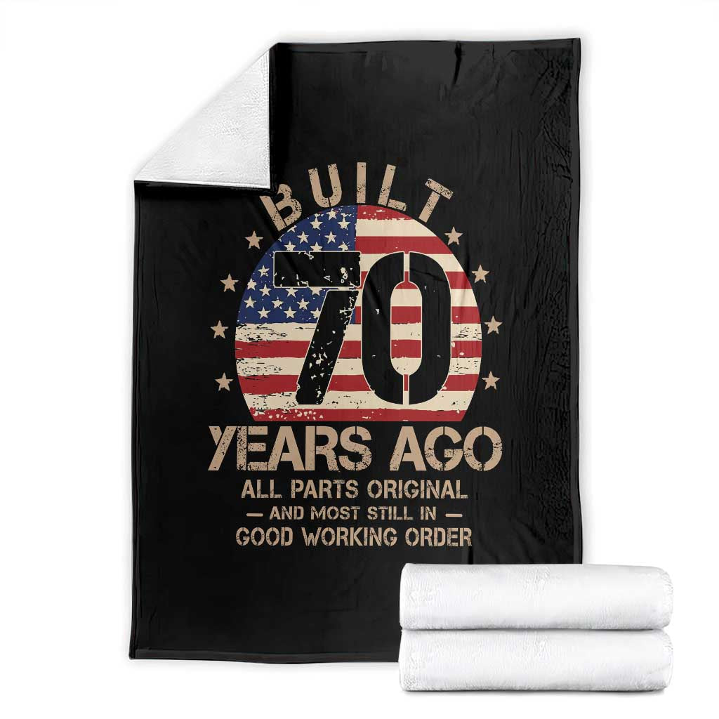 Funny 70th Birthday Throw Blanket Vintage US Flag Built 70 Years Ago Parts Original
