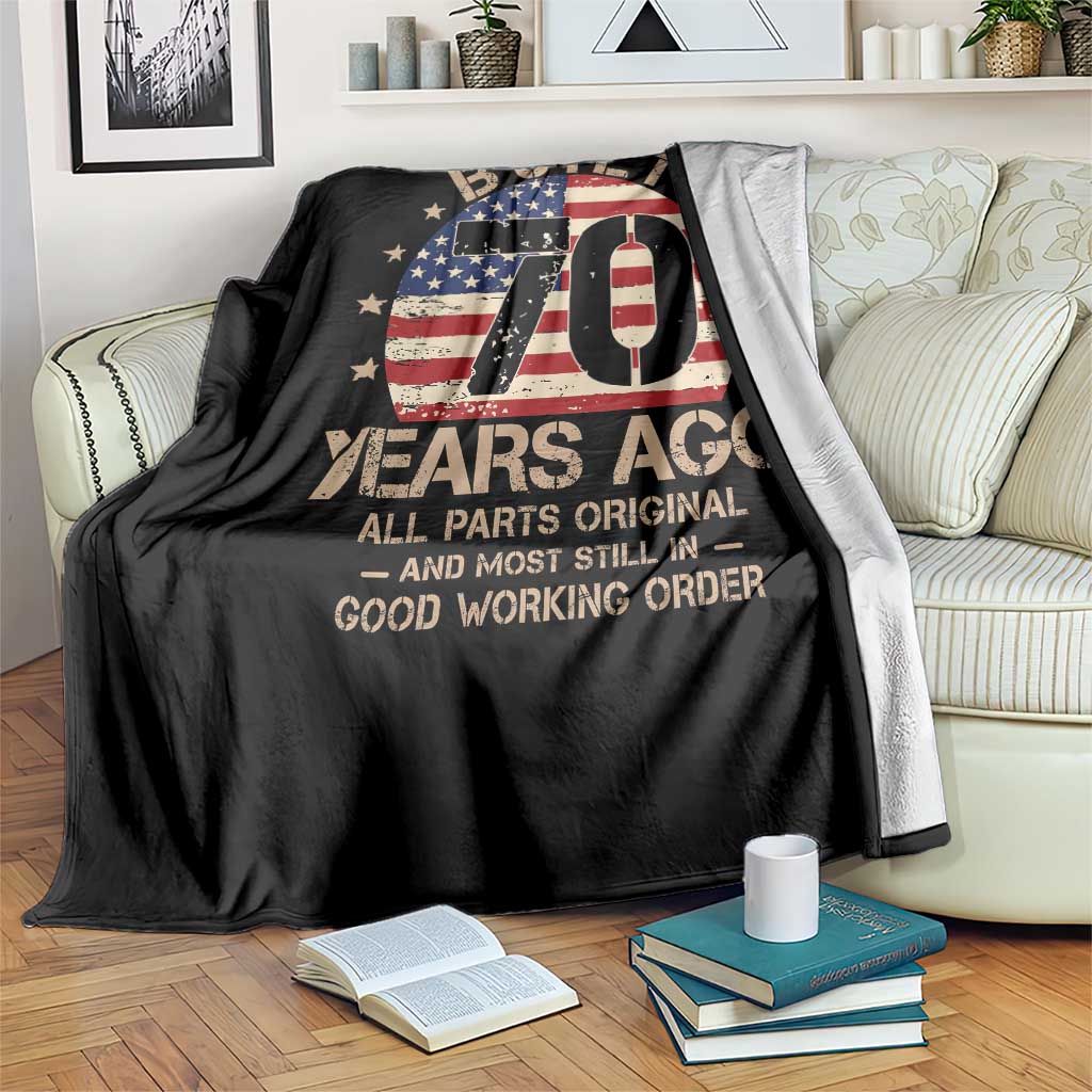 Funny 70th Birthday Throw Blanket Vintage US Flag Built 70 Years Ago Parts Original
