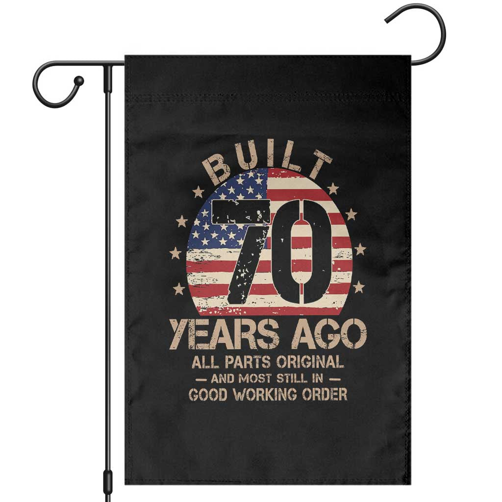 Funny 70th Birthday Garden Flag Vintage US Flag Built 70 Years Ago Parts Original