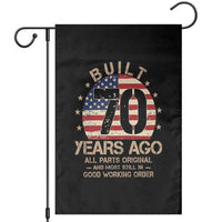 Funny 70th Birthday Garden Flag Vintage US Flag Built 70 Years Ago Parts Original