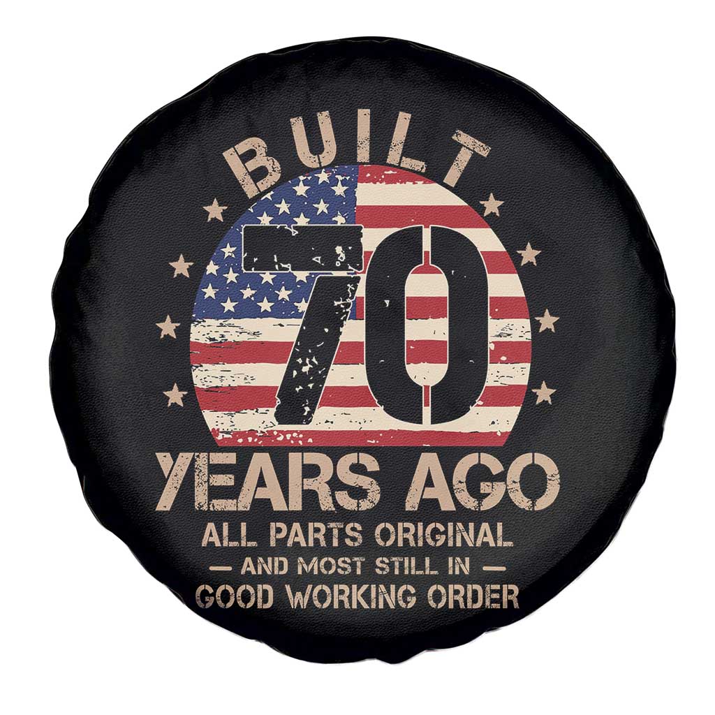Funny 70th Birthday Spare Tire Cover Vintage US Flag Built 70 Years Ago Parts Original