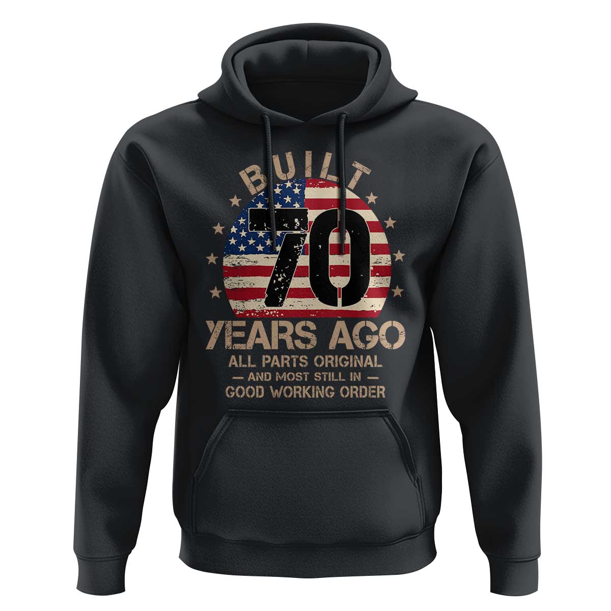 Funny 70th Birthday Hoodie Vintage US Flag Built 70 Years Ago Parts Original