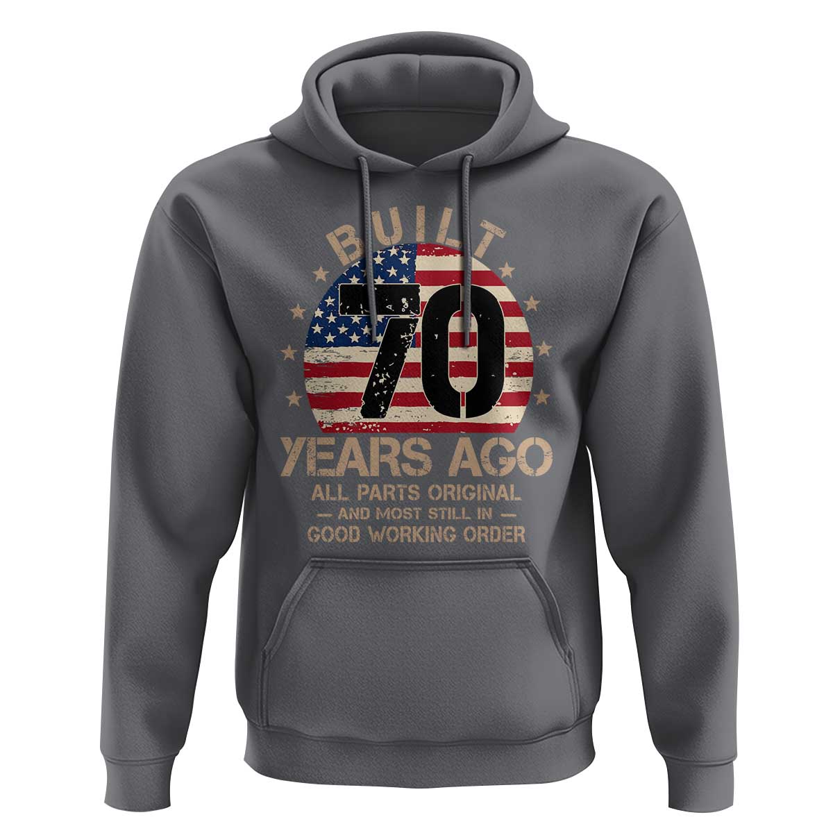 Funny 70th Birthday Hoodie Vintage US Flag Built 70 Years Ago Parts Original