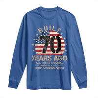 Funny 70th Birthday Long Sleeve Shirt Vintage US Flag Built 70 Years Ago Parts Original