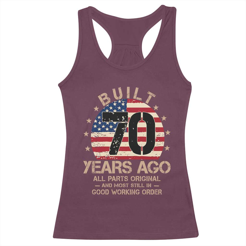 Funny 70th Birthday Racerback Tank Top Vintage US Flag Built 70 Years Ago Parts Original