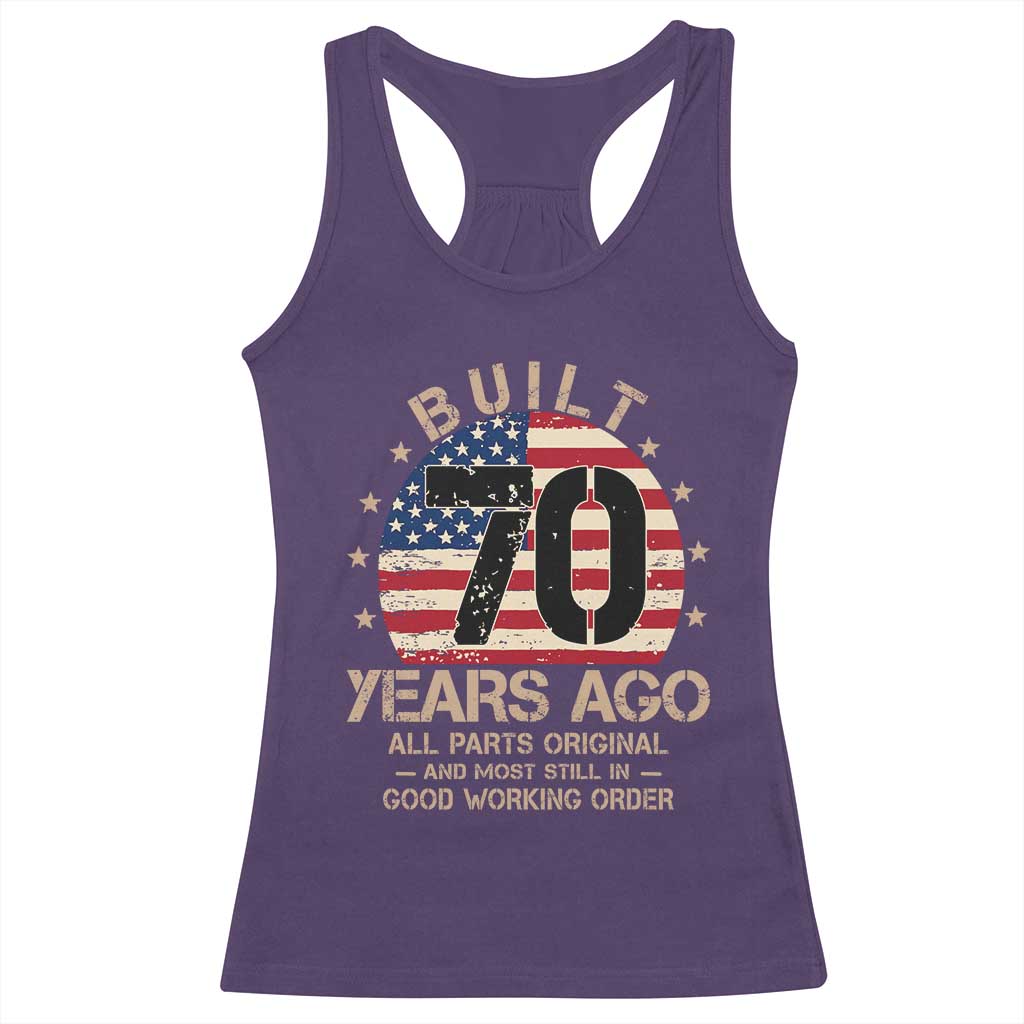 Funny 70th Birthday Racerback Tank Top Vintage US Flag Built 70 Years Ago Parts Original
