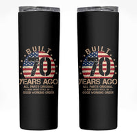 Funny 70th Birthday Skinny Tumbler Vintage US Flag Built 70 Years Ago Parts Original