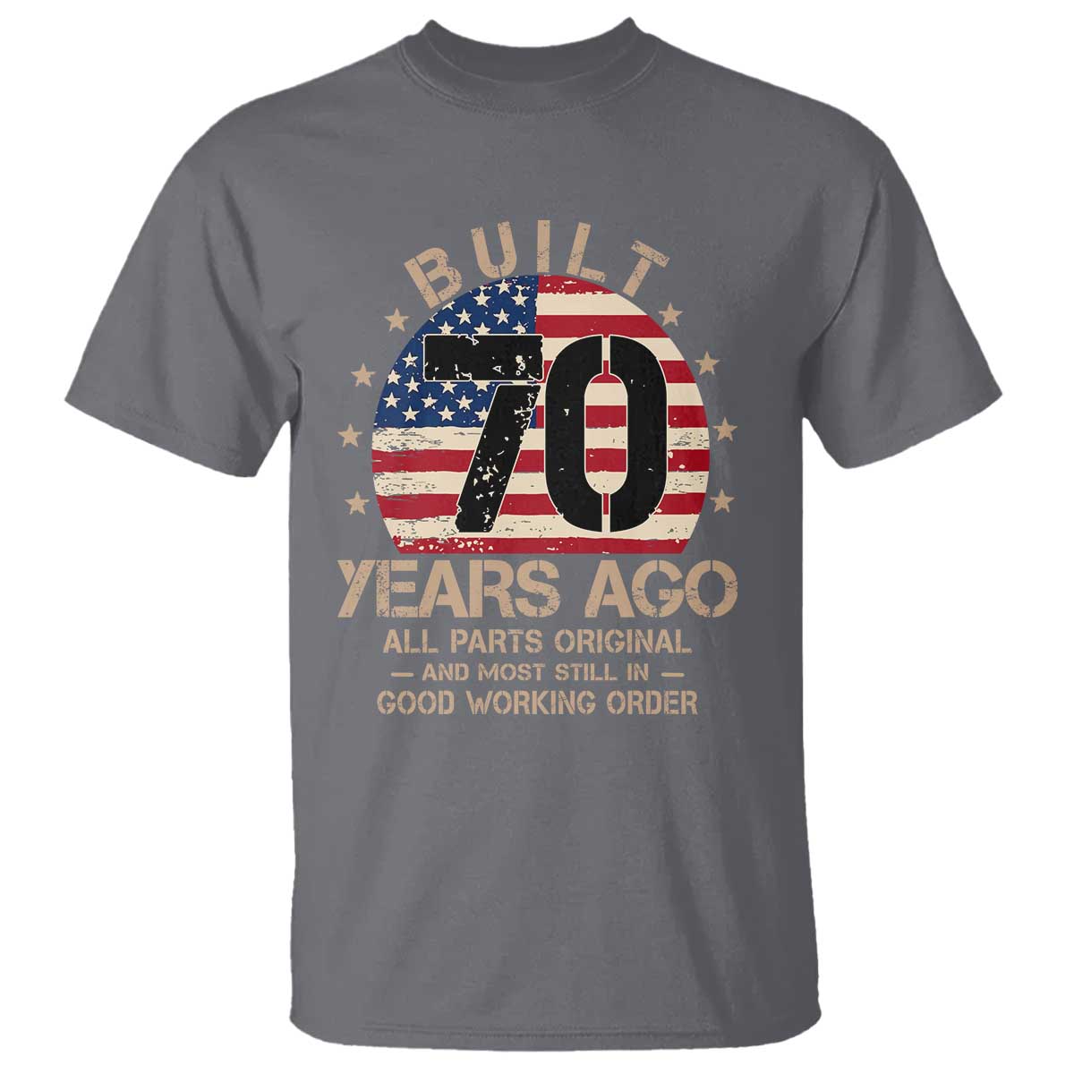 Funny 70th Birthday T Shirt Vintage US Flag Built 70 Years Ago Parts Original