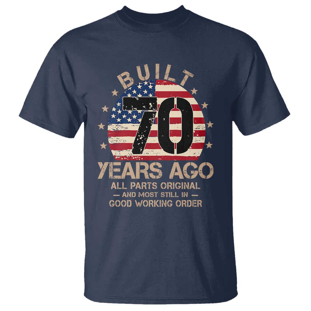 Funny 70th Birthday T Shirt Vintage US Flag Built 70 Years Ago Parts Original