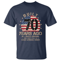 Funny 70th Birthday T Shirt Vintage US Flag Built 70 Years Ago Parts Original