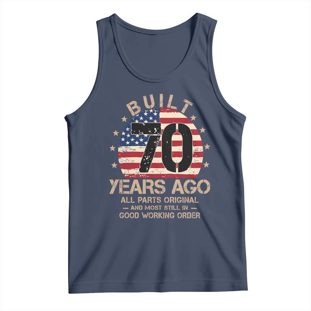 Funny 70th Birthday Tank Top Vintage US Flag Built 70 Years Ago Parts Original