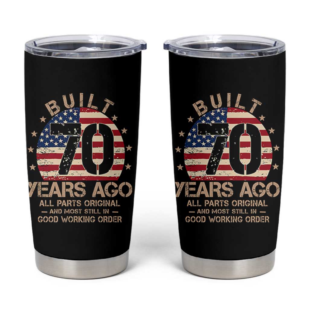 Funny 70th Birthday Tumbler Cup Vintage US Flag Built 70 Years Ago Parts Original