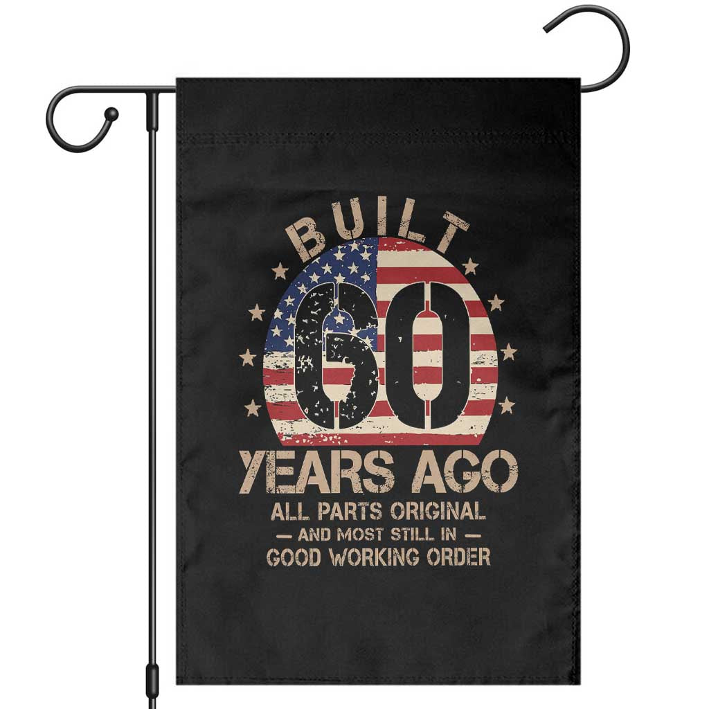 Funny 60th Birthday Garden Flag Vintage US Flag Built 60 Years Ago Parts Original