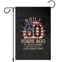Funny 60th Birthday Garden Flag Vintage US Flag Built 60 Years Ago Parts Original