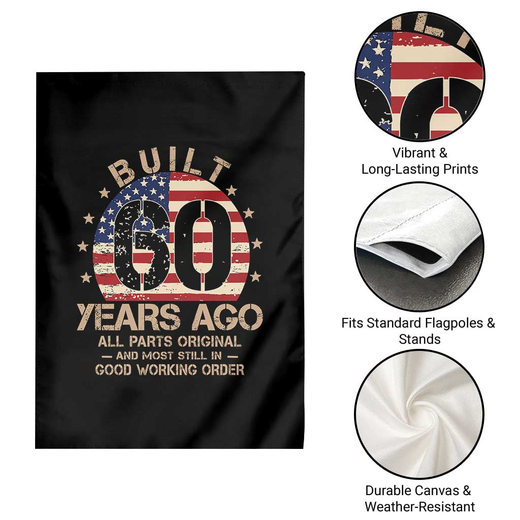 Funny 60th Birthday Garden Flag Vintage US Flag Built 60 Years Ago Parts Original