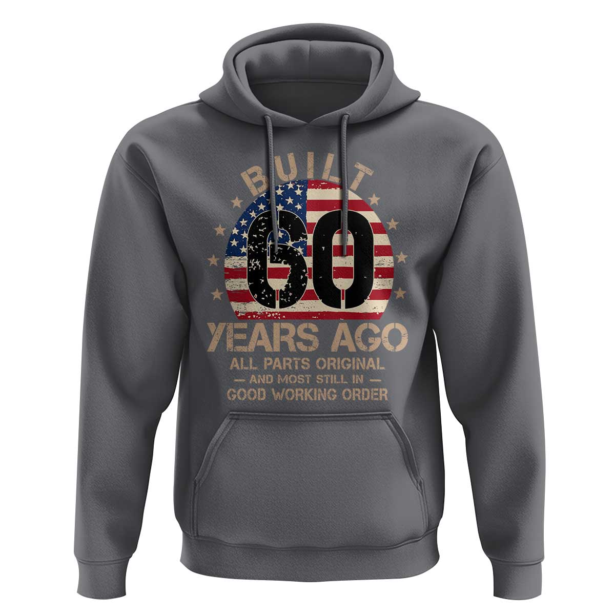 Funny 60th Birthday Hoodie Vintage US Flag Built 60 Years Ago Parts Original