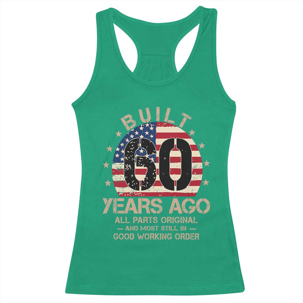 Funny 60th Birthday Racerback Tank Top Vintage US Flag Built 60 Years Ago Parts Original