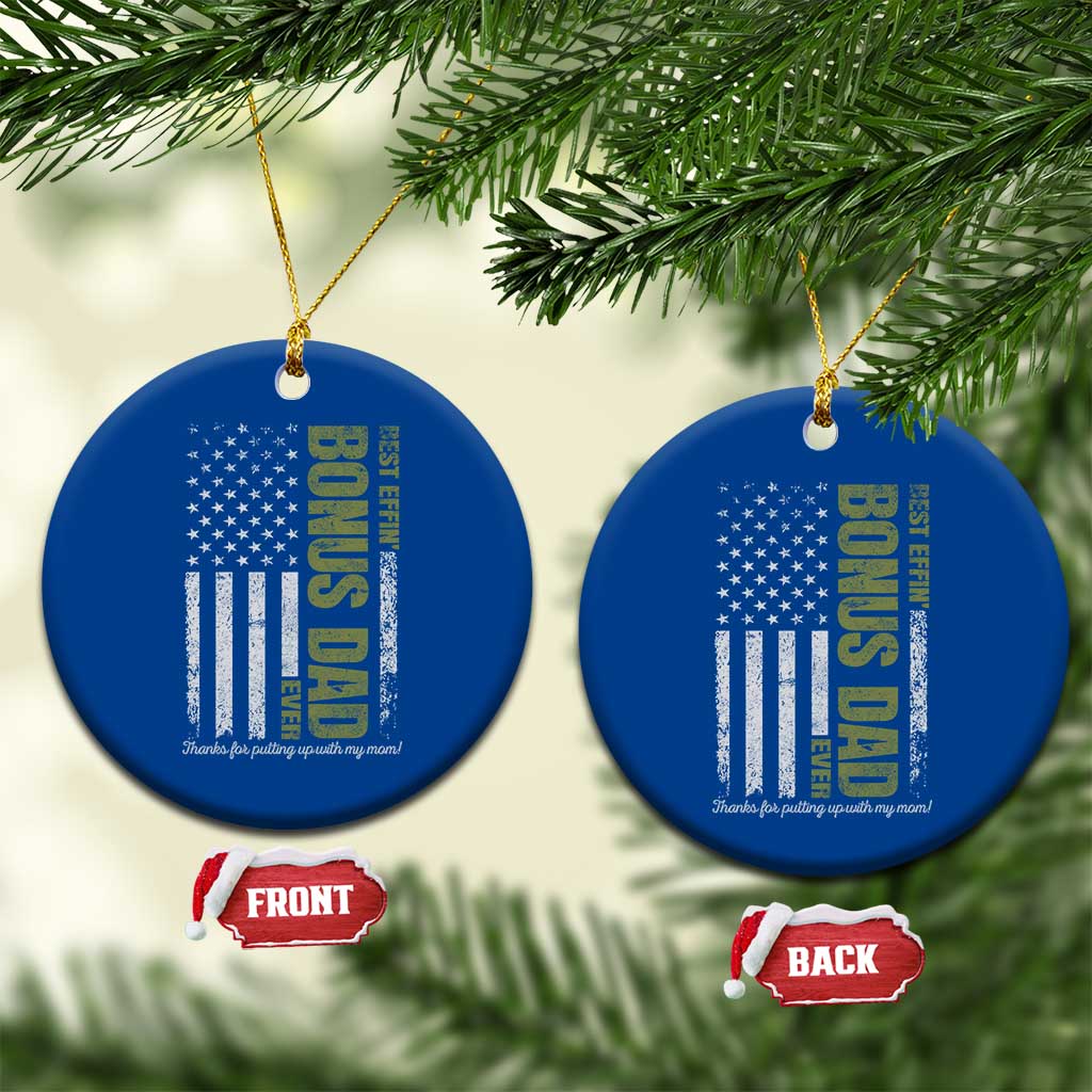 Best Effin Bonus Dad Ever Ceramic Ornament Vintage Step Dad American Flag