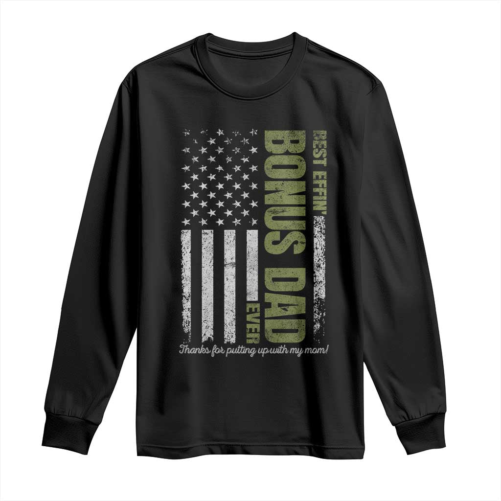 Best Effin Bonus Dad Ever Long Sleeve Shirt Vintage Step Dad American Flag