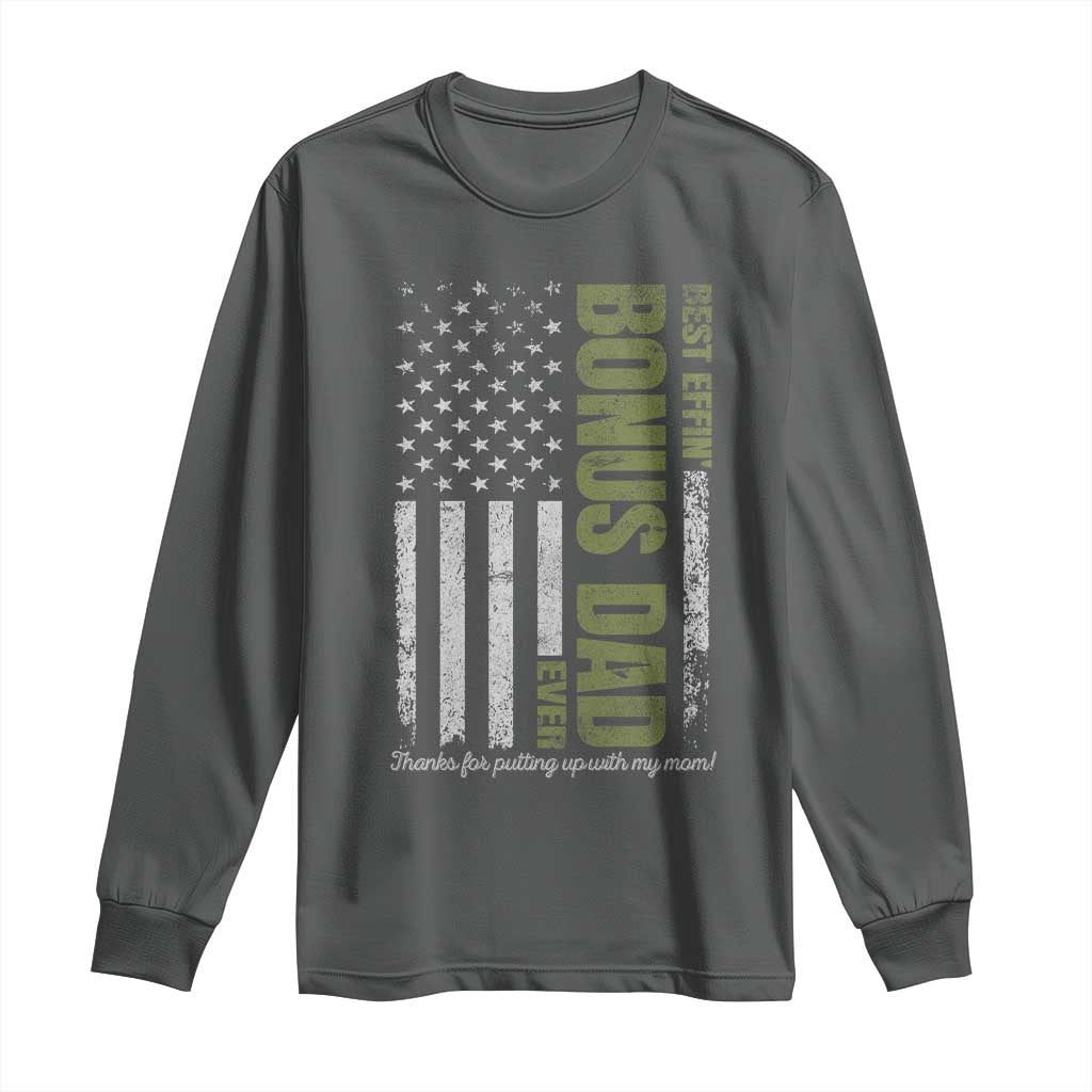 Best Effin Bonus Dad Ever Long Sleeve Shirt Vintage Step Dad American Flag