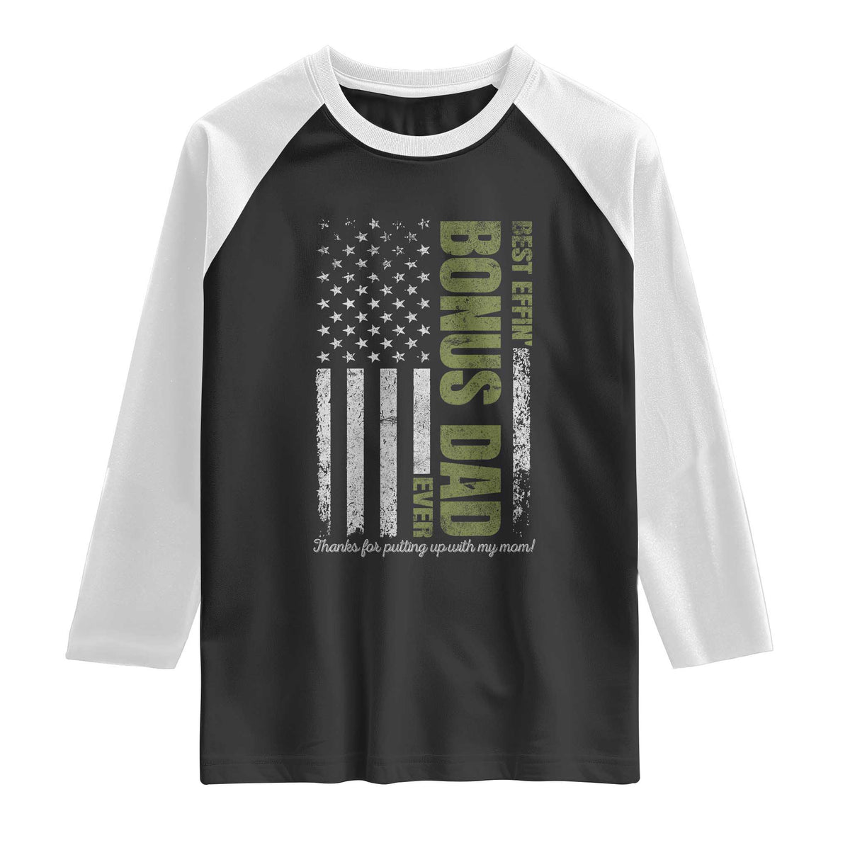 Best Effin Bonus Dad Ever Raglan Shirt Vintage Step Dad American Flag