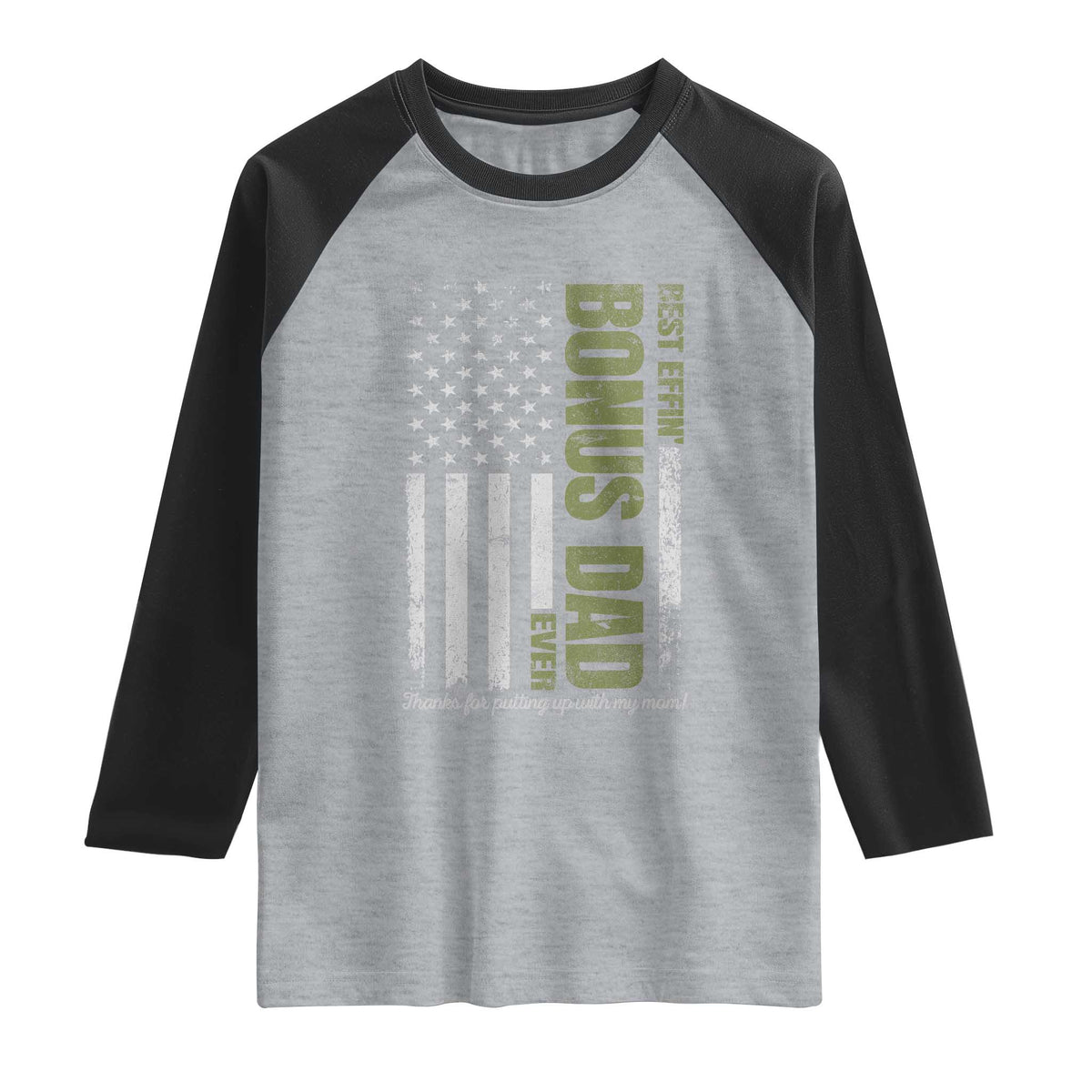 Best Effin Bonus Dad Ever Raglan Shirt Vintage Step Dad American Flag