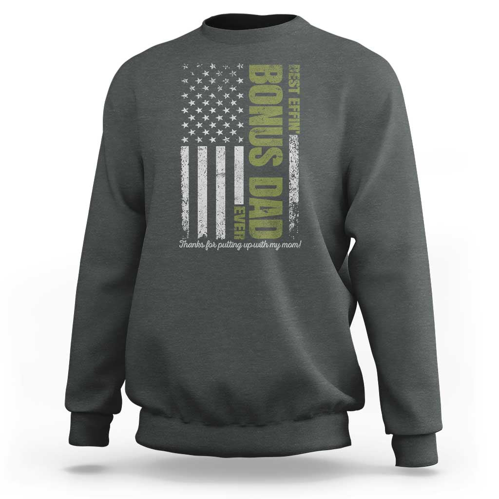 Best Effin Bonus Dad Ever Sweatshirt Vintage Step Dad American Flag