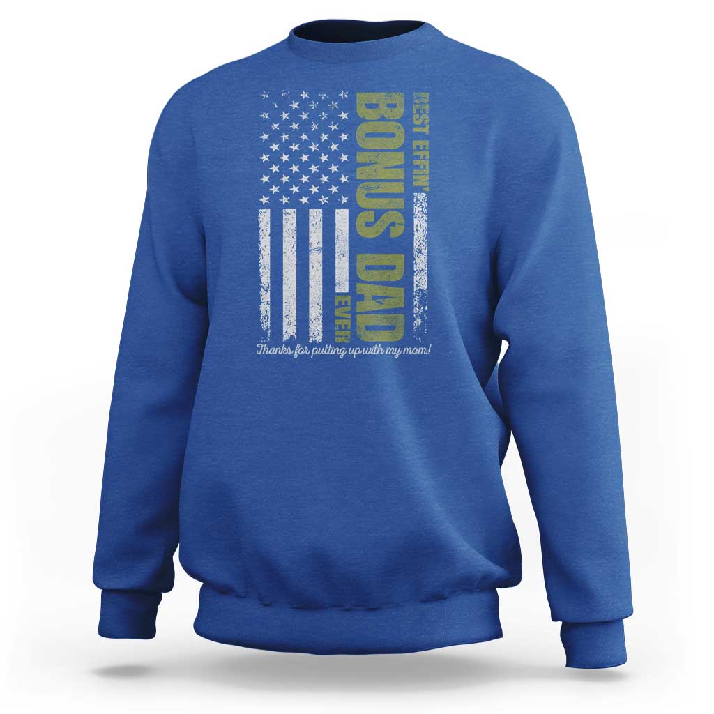 Best Effin Bonus Dad Ever Sweatshirt Vintage Step Dad American Flag