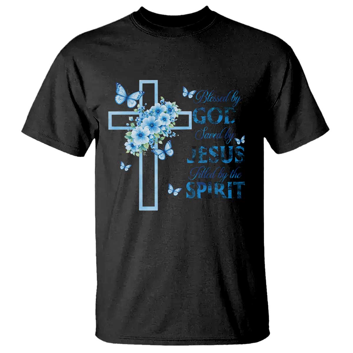 Christian Jesus T Shirt Blessed By God Saved By Jesus Blue Floral Cross Butterfly Art
