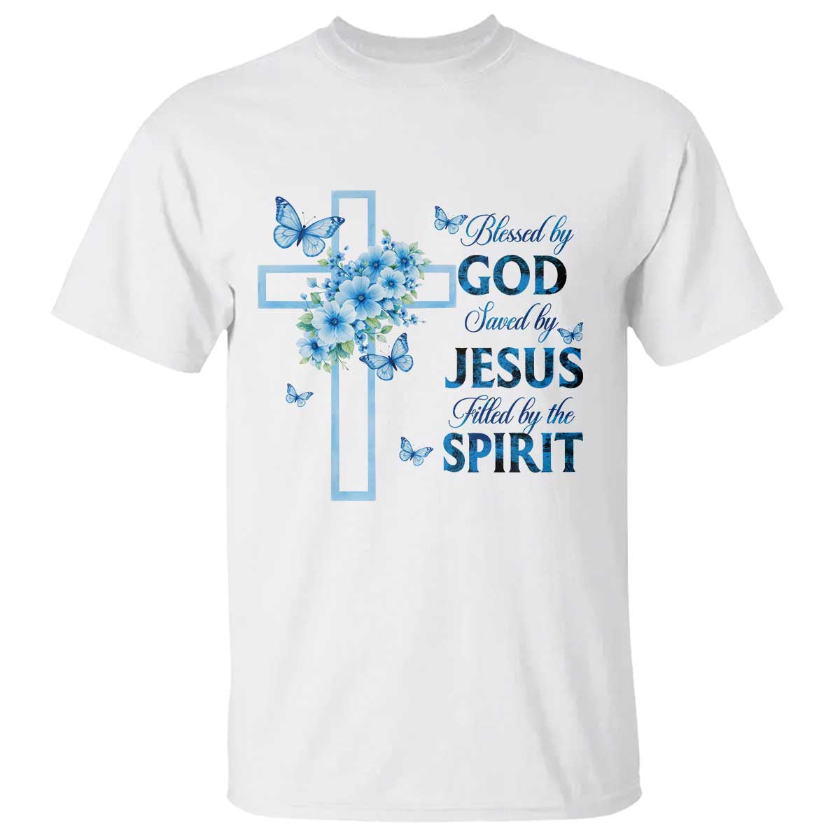 Christian Jesus T Shirt Blessed By God Saved By Jesus Blue Floral Cross Butterfly Art