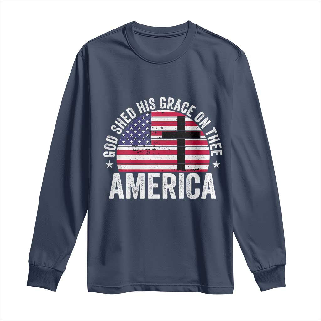 God Shed His Grace On Thee Long Sleeve Shirt Vintage Patriotic Christian USA Flag Cross - Wonder Print Shop
