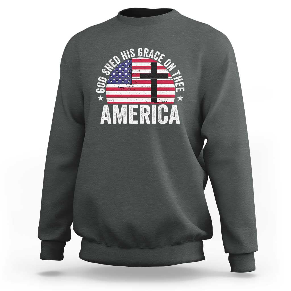 God Shed His Grace On Thee Sweatshirt Vintage Patriotic Christian USA Flag Cross - Wonder Print Shop
