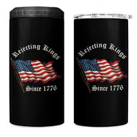 Rejecting Kings 4 in 1 Can Cooler Tumbler Since 1776 No Kings In America Retro US Flag