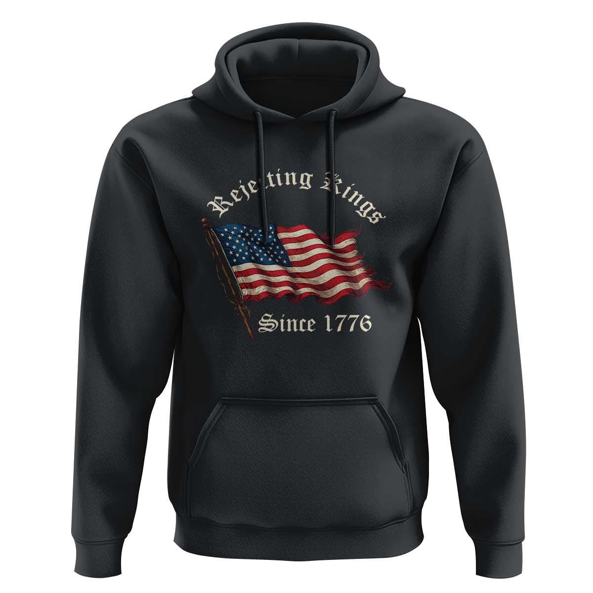 Rejecting Kings Hoodie Since 1776 No Kings In America Retro US Flag