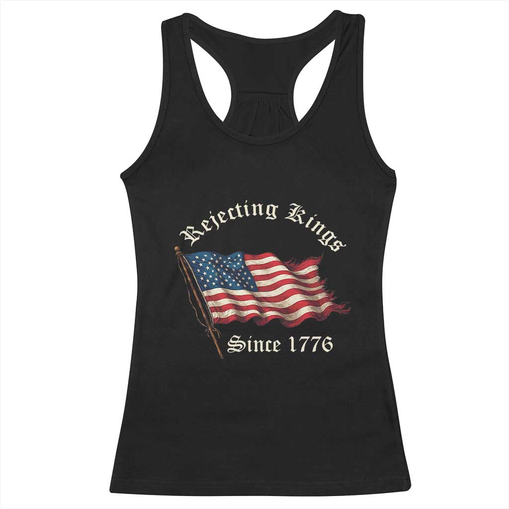 Rejecting Kings Racerback Tank Top Since 1776 No Kings In America Retro US Flag